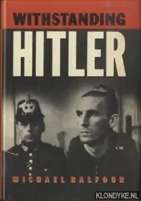 Withstanding Hitler in Germany 1933-45 - Balfour, Michael Voordeelprijs