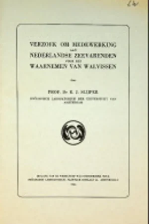 Verzoek om medewerking aan Nederlandse Zeevarenden voor het waarnemen van Wal... - Slijper, E.J. Premium