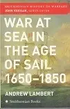 War at Sea in the Age of Sail 1650-1850 - Lambert, A Premium
