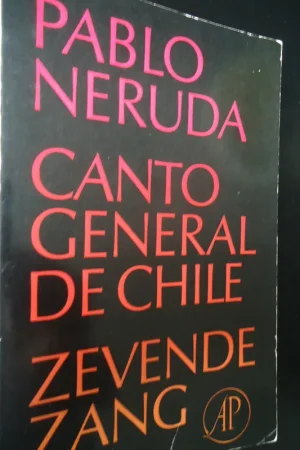 Canto general de chile  zevende zang - Pablo Neruda Premium