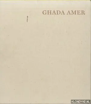 Ghada Amer: Breathe Into Me - Buszek, Maria Elena Tijdelijk Beschikbaar