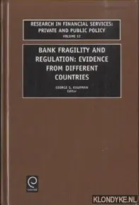Bank Fragility and Regulation. Evidence from Different Countries - Kaufman, george G. Betaalbaar