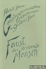 Geisteswissenschaftl. Erläuterungen zu Goethe's Faust (2 delen samen) - Rudolf Steiner Betaalbaar