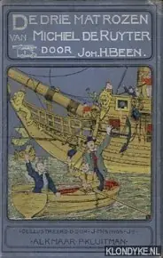 Superprijs De drie matrozen van Michiel de Ruyter - Been, J.H.