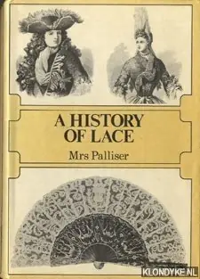 History of Lace - Palliser, Mrs. Direct Verzonden