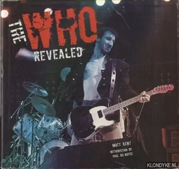Laatste Kans The WHO Revealed - Kent, Matt & Paul du Noyer (introduction by)
