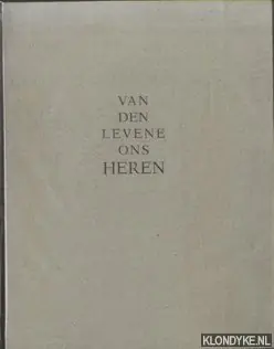 Van den levene ons heren. Zes fragmenten - Notermans, Jef & Edm. Bellefroid (verlucht met tekeningen van) Betaalbaar