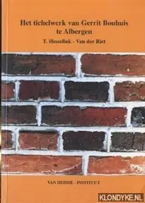 Voordeelprijs Het Tichelwerk van Gerrit Bouhuis te Albergen - T. Hesselink-van der Riet