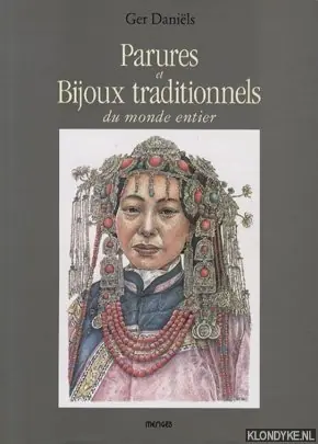 Parures et bijoux traditionnels du monde entier - Daniëls, Ger Meest Verkocht