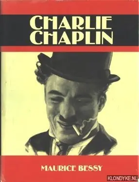Hoge Kwaliteit Charlie Chaplin, with 1090 illustrations - Bessy, Maurice