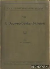 Aanbieding Van stamverwante bodem VIII: Bloemlesing uit die Werke van E. Douwes Dekker (Multatuli) - Buning, Dr. Tj.