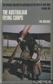 Fabrieksprijs The Australian Flying Corps In the Western and Eastern Theatres of War - Cutlack, F.M.