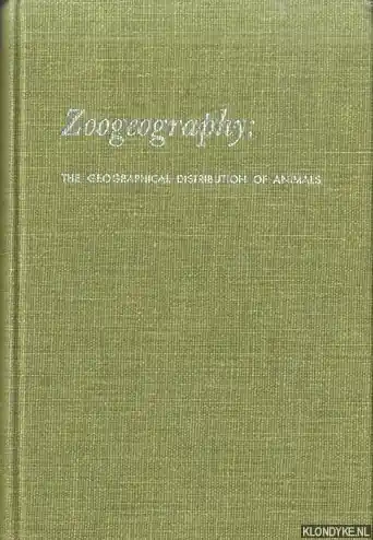 Tijdelijk Beschikbaar Zoogeography: The Geographical Distribution of Animals - Darlington, Philip J.