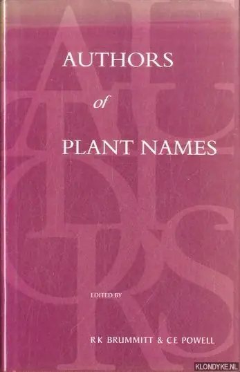 Authors of Plant Names. A List of Authors of Scientific Names of Plants, with Recommended Standard Forms of Their Names, Including Abbreviations - Brummitt, R.K. & C.E. Powell (edited by) Flitsaanbieding