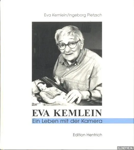 Eva Kemlein: Ein Leben mit der Kamera - Kemlein, Eva & Ingeborg Pietzsch Betrouwbaar
