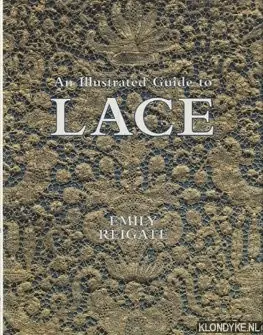 An illustrated guide to lace - Reigate, Emily Goedkoop