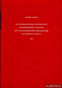 Meest Verkocht Die theologischen lateinischen Handschriften in Quarto der Staatsbibliothek Preussischer Kulturbesitz Berlin. Teil 2, Ms. theol. lat. qu. 267-378 - Achten, Gerard