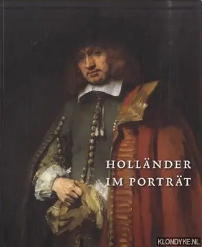 Holländer im Porträt. Meisterwerke von Rembrandt bis Frans Hals - Ekkart, Rudi & Quentin Buvelot Snelle Levering