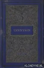 The works of Alfred Tennyson, poet laureate - Alfred Tennyson Superprijs