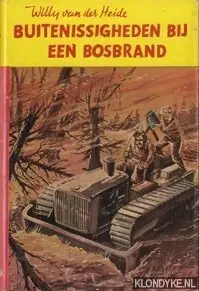 Veilige Betaling Buitenissigheden bij een bosbrand. De avonturen van Otto Onge - Willy van der Heide