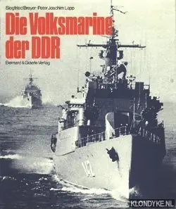 Must-Have Die Volksmarine der DDR - Breyer, Siegfries & Lapp, Peter Joachim
