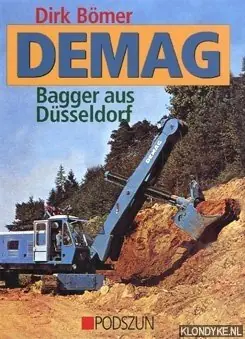 Demag. Bagger aus Düsseldorf - Bömer, Dirk Uitverkoop