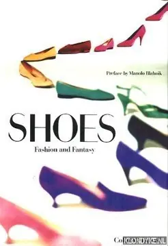 Shoes: fashion and fantasy, - Colin Mcdowell Hete Deal
