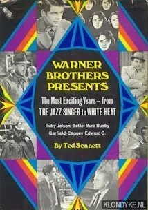 Betaalbaar Warner Brothers Presents. The Most Exciting Years - from The Jazz Singer to White Heat - Sennett, Ted
