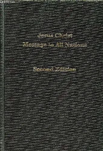 Jesus Christ - Message to All Nations (second edition) - Warren S. Jeffs Exclusieve Aanbieding