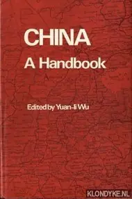 Beste Prijs China. A Handbook - Wu, Yuan-li (editor)