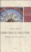 Libro delle creature - Ildegarda di Bingen, a cura di Antonella Campanini Aanbieding