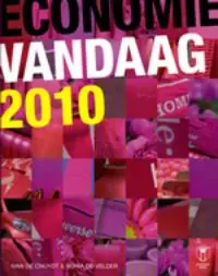 Betrouwbaar Economie Vandaag 2010 - Ivan de Cnuydt; Sonia de Velder