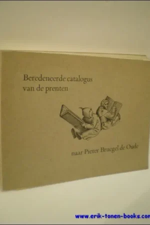 Weekendaanbieding BEREDENEERDE CATALOGUS VAN DE PRENTEN NAAR PIETER BRUEGEL DE OUDE. - Louis Lebeer