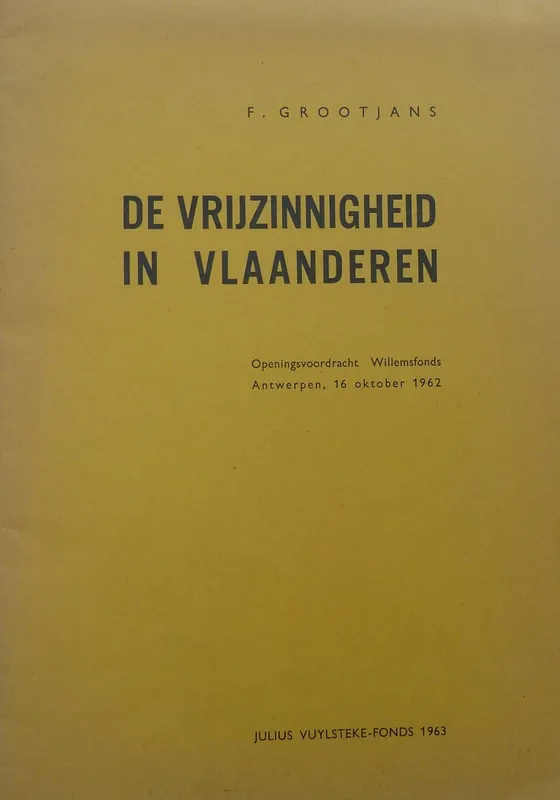 De vrijzinnigheid in Vlaanderen - Frans Grootjans Weekendaanbieding