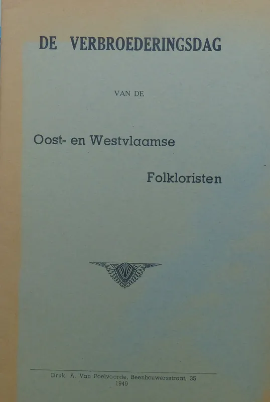 Gereduceerde Prijs De verbroederingsdag van de Oost- en West-Vlaamse Folkloristen - Nn