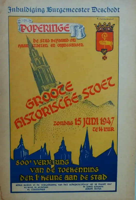 Hete Deal Inhuldiging Burgemeester Deschodt. Poperinge. Groote historische stoet zondag 15 juni 1947 - Nn