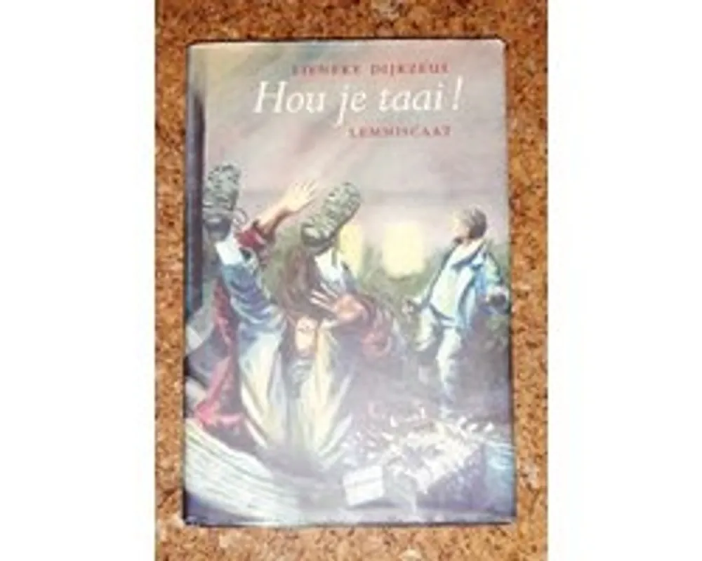 Hou je taai! - Lieneke Dijkzeul Favoriet