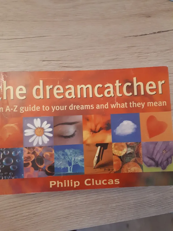 Premium The dreamcatcher - an A-Z guide to your dreams and what they mean - Philip Clucas