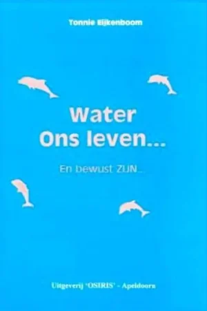 Water ons leven... - T. Eijkenboom Nu Kopen