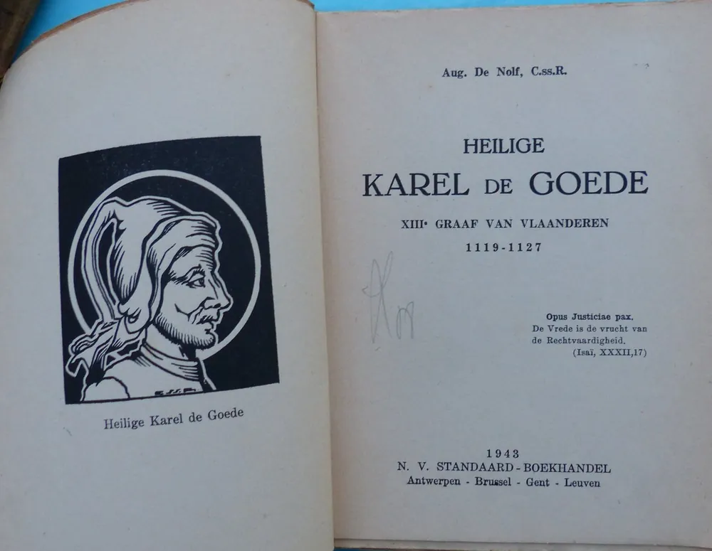 Favoriet Heilige Karel de Goede. XIIIe Graaf van Vlaanderen 1119-1127 - Aug. De Nolf