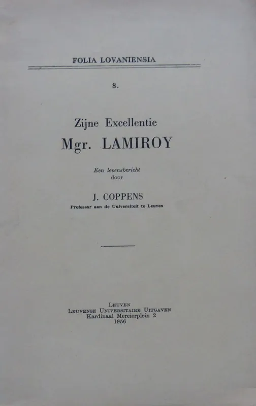 Nieuw Zijne Excellentie Mgr. Lamiroy. Een levensbericht - J. Coppens