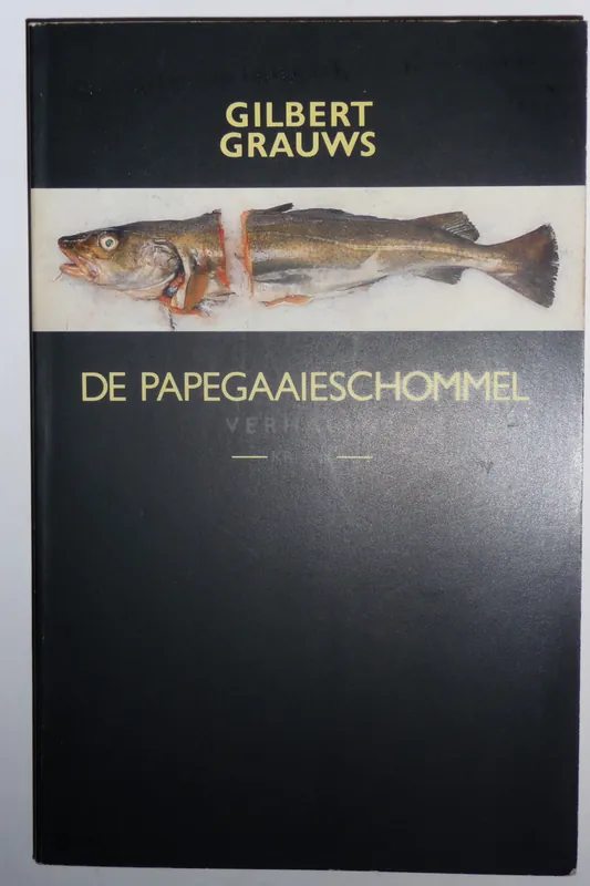 Papegaaieschommel. Verhalen. - Gilbert Grauws Speciale Aanbieding