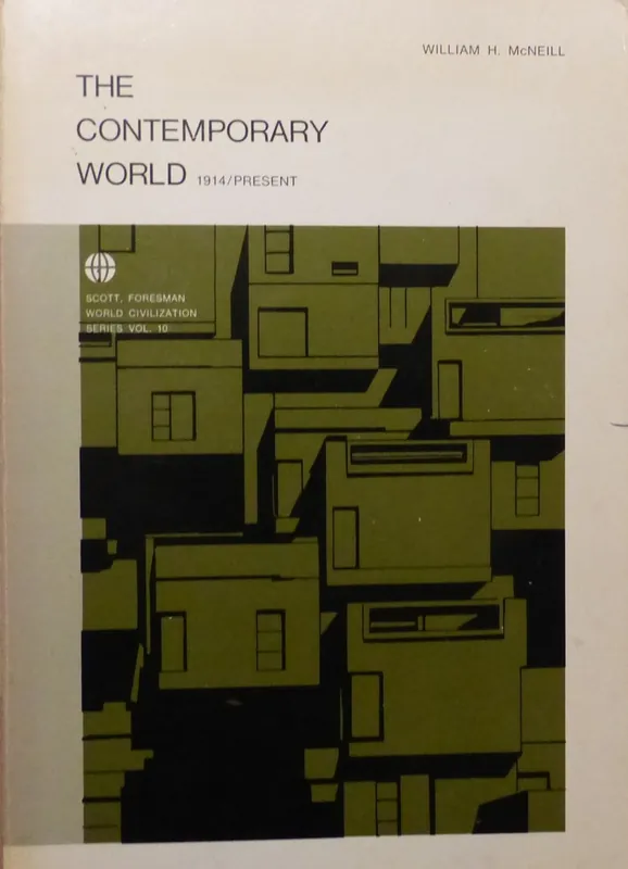 The Contemporary World. 1914/Present - William H. McNeill Populair