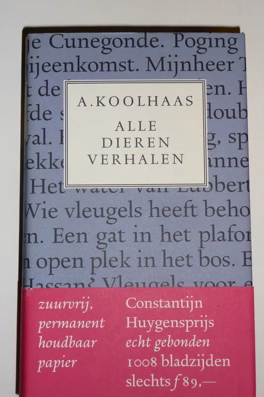 Alleen Vandaag Alle dierenverhalen - A. Koolhaas