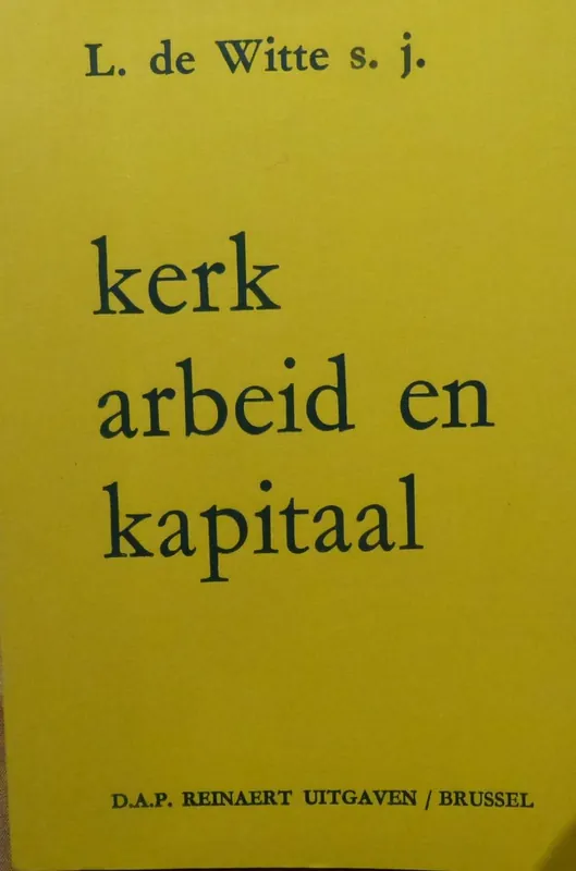 Premium Kerk, arbeid en kapitaal - L. de Witte