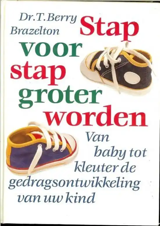 Express Levering Stap voor stap groter worden - T. .B. Brazelton